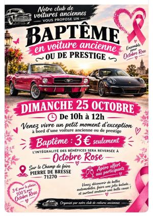 OCTOBRE ROSE baptêmes en voitures anciennes 25 OCTOBRE 2026