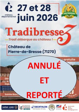 Tradi Bresse 3 week-end du 27-28 juin 2026 au château REPORTÉ